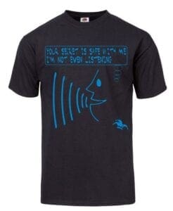 I'm not even listening T-Shirt for Him