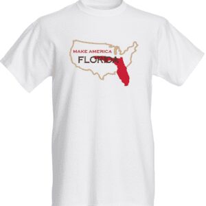 A white t-shirt with the words make america 's florida on it.