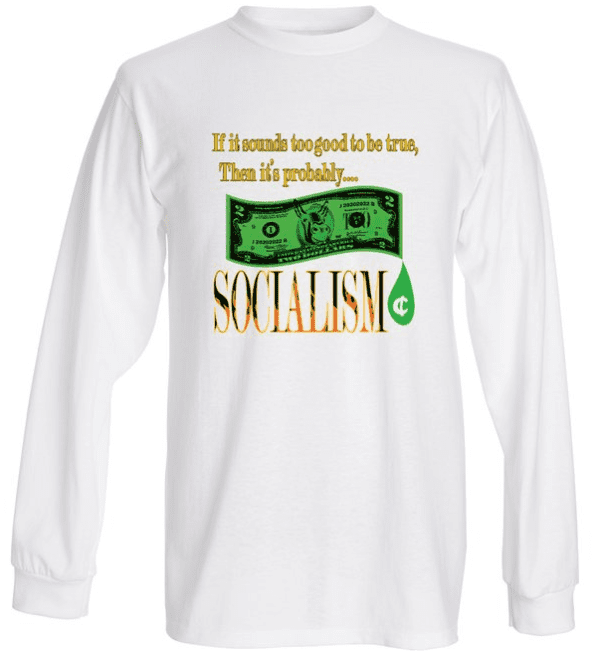 A long sleeve t-shirt with the words socialism written in gold and green.