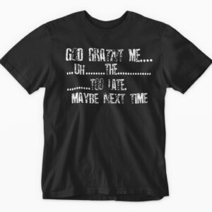 Black t-shirt with humorous religious quote.