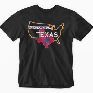 Make America Texas