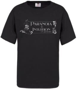 Paranoia is Intuition
