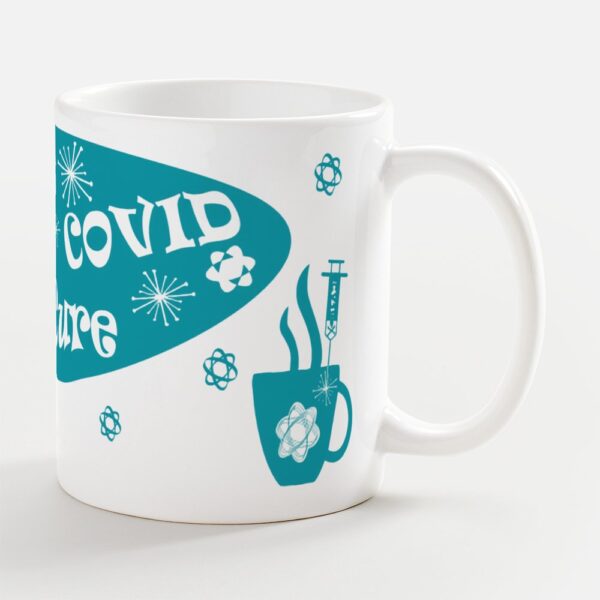 A white coffee mug with the words " covid-1 9 cure ".