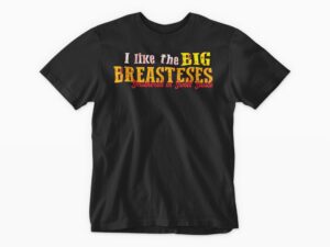 I like BIG Breasteses