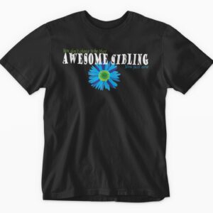 Black t-shirt with "Awesome Sibling" text design.