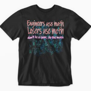 Black t-shirt with math-themed humorous slogan.