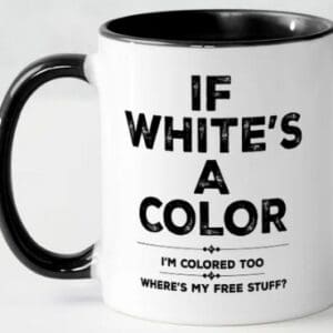 If White's a Color-mug