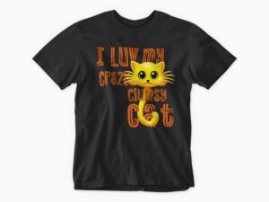 I love My Crazy Cat