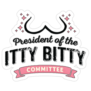 Itty-Bitty Committee sticker