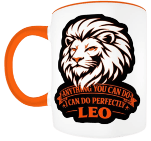 Anything you can do I can do Perfectly: LEO mug