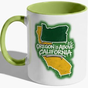 Oregon is Above Cali - Mug